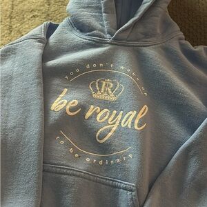 Blue 'Be Royal' Hoodie